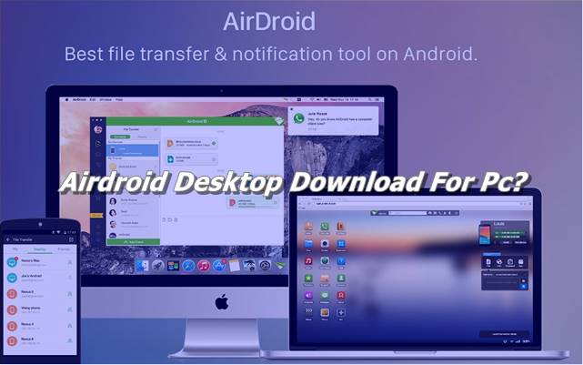 Airdroid Desktop Download For Pc